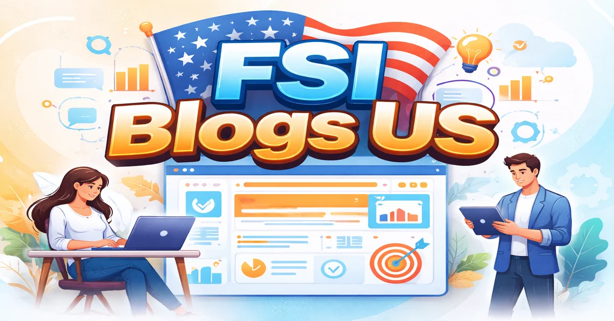 FSI Blogs US