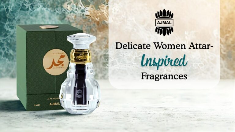 Delicate Women Attar-Inspired Fragrances